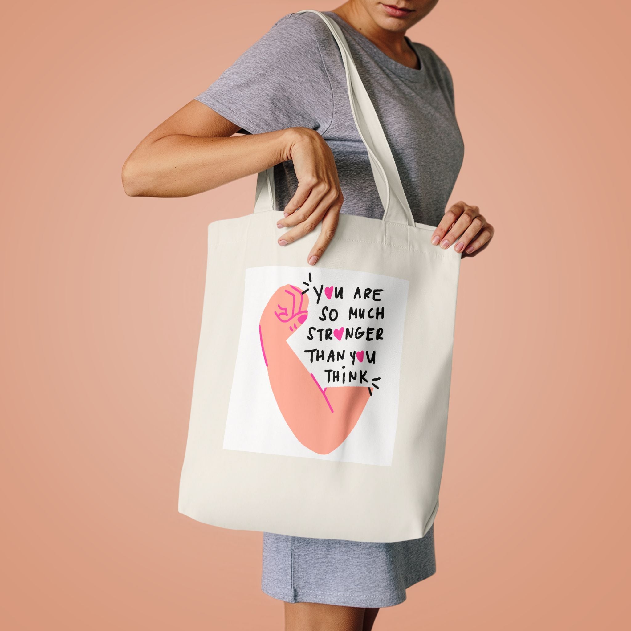 Empowering Strength Tote — “You Are So Much Stronger Than You Think” Cotton Bag