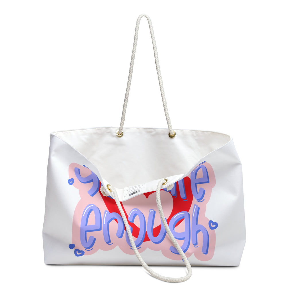 You Are Enough Weekender Bag — Motivational Travel Tote