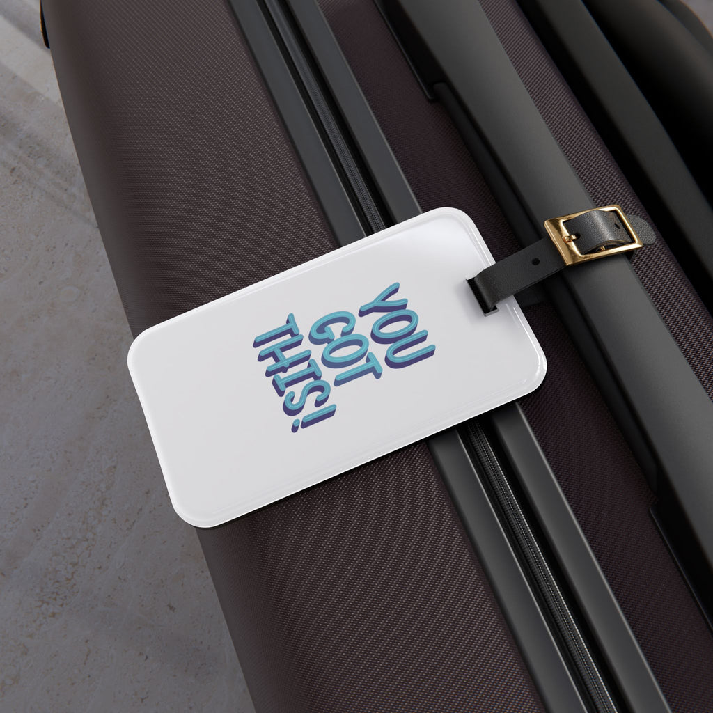 You Got This! Motivational Luggage Tag — Travel ID Accessory