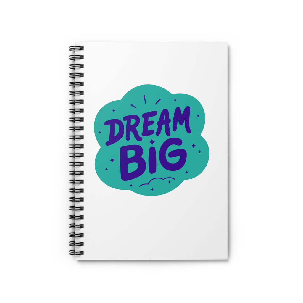 Dream Big Spiral Notebook — Inspirational Ruled Journal for Students & Goal-Setters